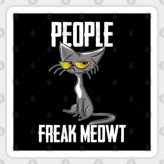 People - People Freak Meowt Magnet by Kudostees